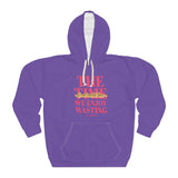 No Wasted Time Unisex Pullover Hoodie